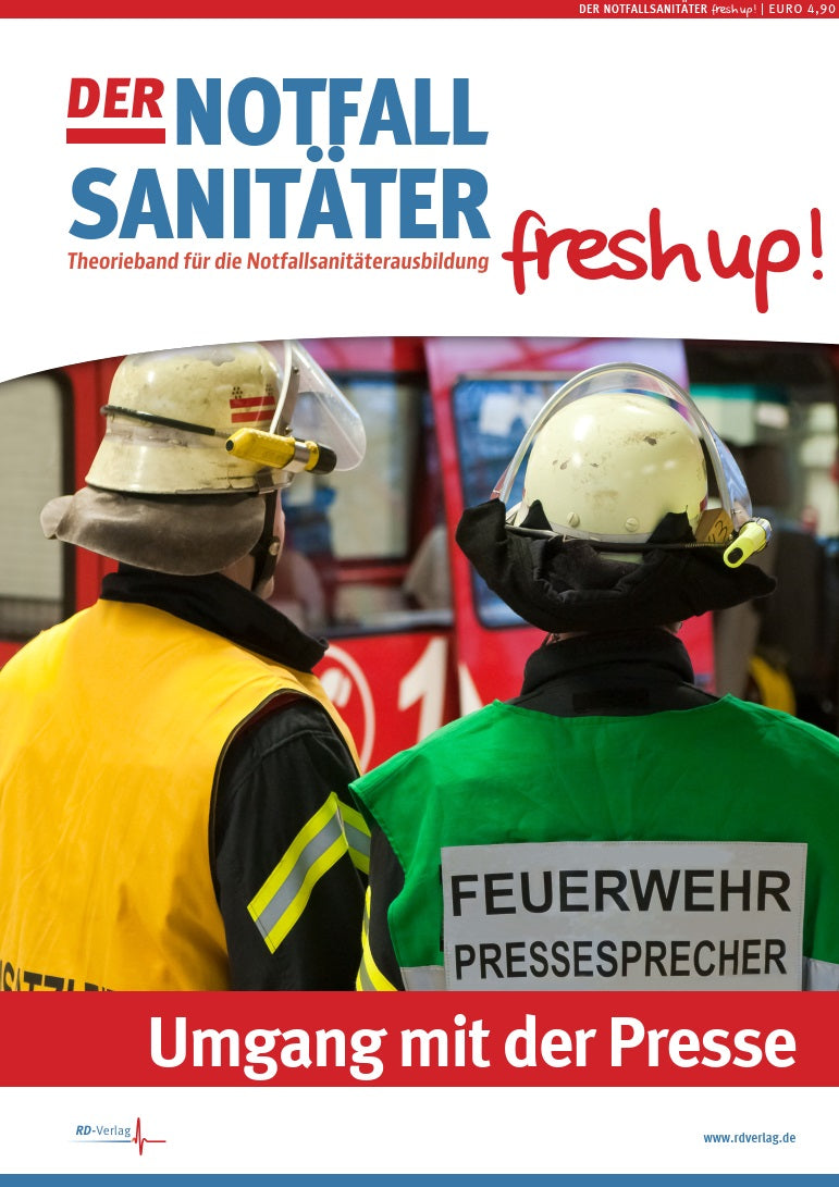 Der Notfallsanitäter fresh up! | Umgang mit der Presse